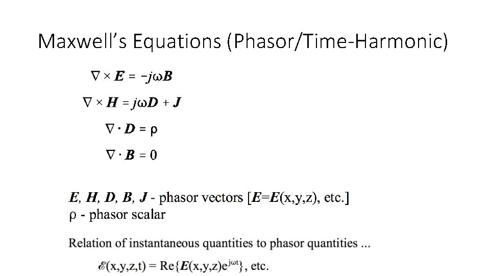 Maxwell’s Equations (Phasor/Time-Harmonic) 