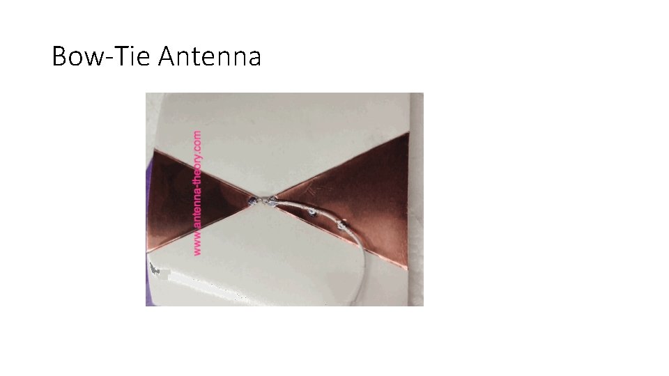 Bow-Tie Antenna 
