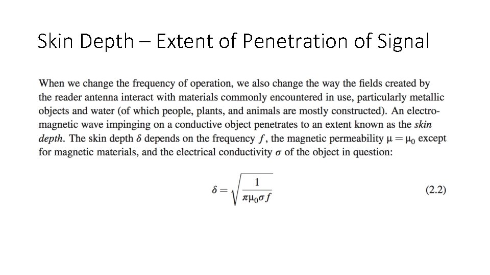 Skin Depth – Extent of Penetration of Signal 