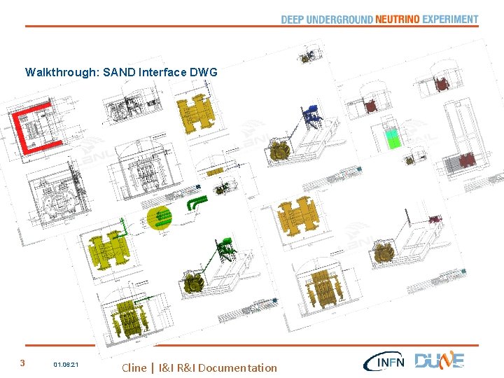 Walkthrough: SAND Interface DWG 3 01. 06. 21 Cline | I&I R&I Documentation 