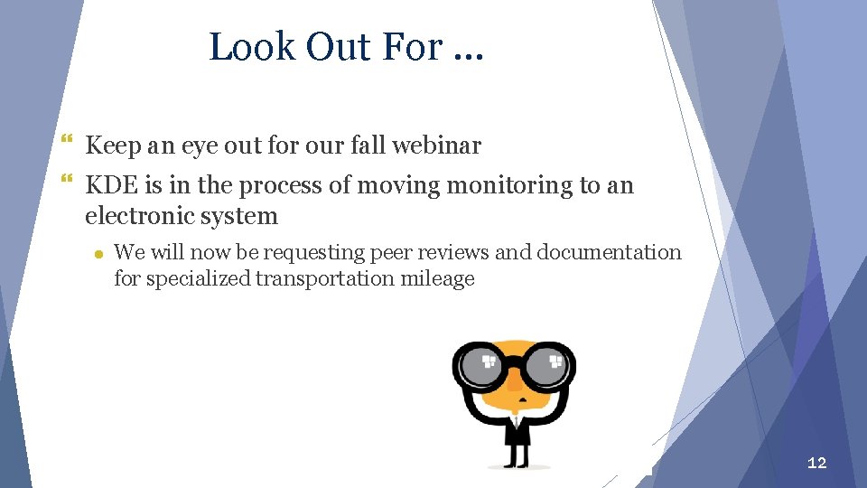 Look Out For … } Keep an eye out for our fall webinar }