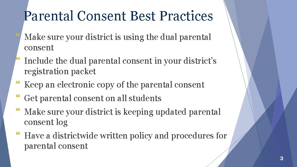 Parental Consent Best Practices } Make sure your district is using the dual parental