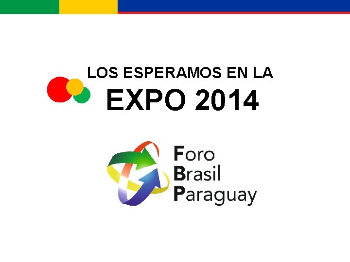 LOS ESPERAMOS EN LA EXPO 2014 