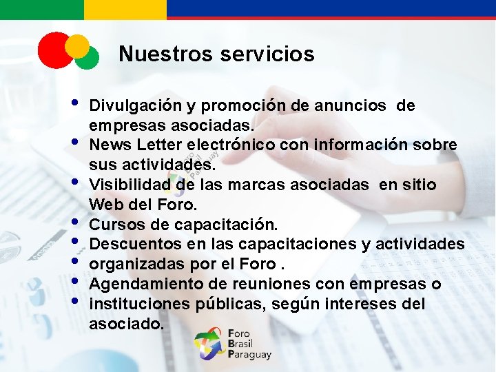 Nuestros servicios • • Divulgación y promoción de anuncios de empresas asociadas. News Letter