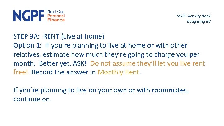 NGPF Activity Bank Budgeting #8 STEP 9 A: RENT (Live at home) Option 1: