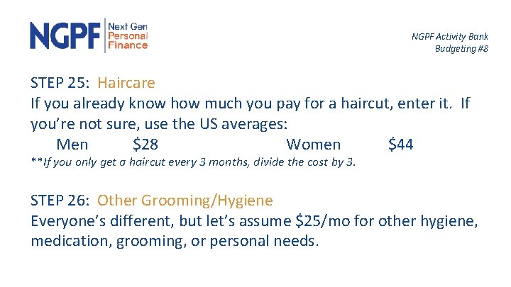 NGPF Activity Bank Budgeting #8 STEP 25: Haircare If you already know how much