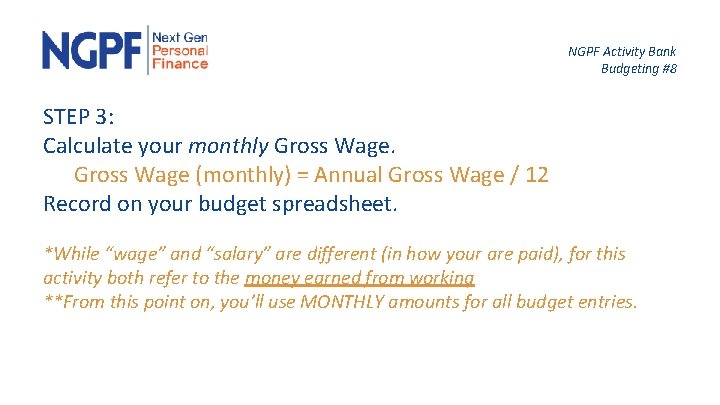 NGPF Activity Bank Budgeting #8 STEP 3: Calculate your monthly Gross Wage (monthly) =