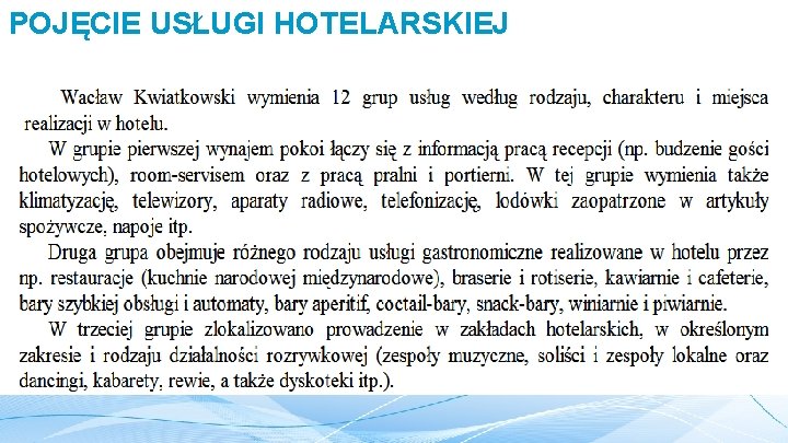 POJĘCIE USŁUGI HOTELARSKIEJ 