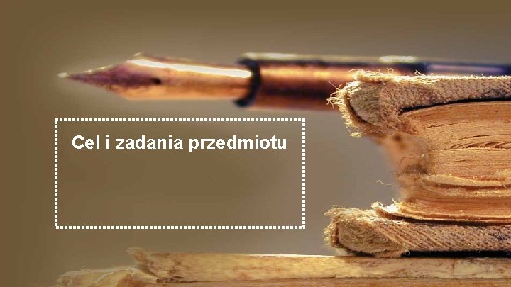 Cel i zadania przedmiotu 