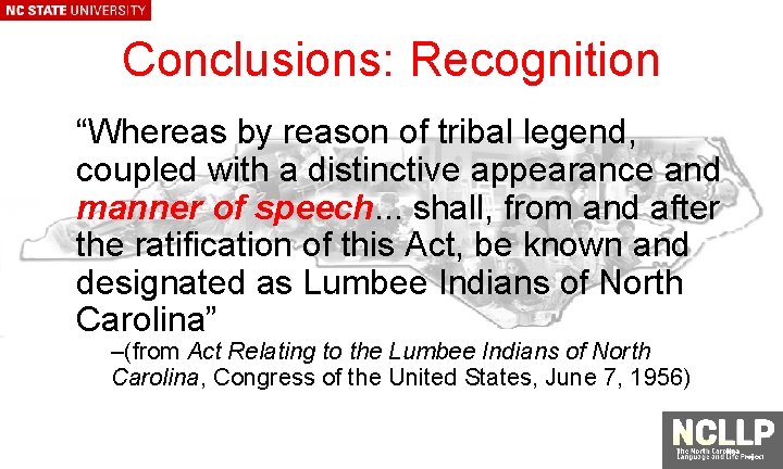 Conclusions: Recognition “Whereas by reason of tribal legend, coupled with a distinctive appearance and