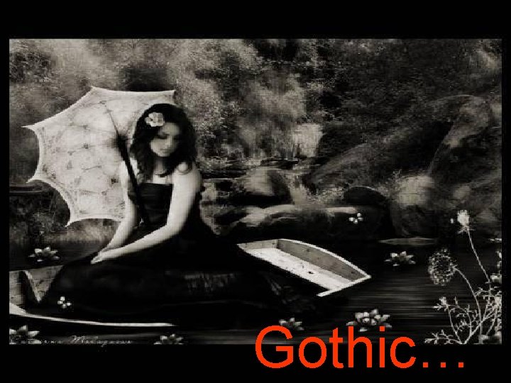 Gothic… 