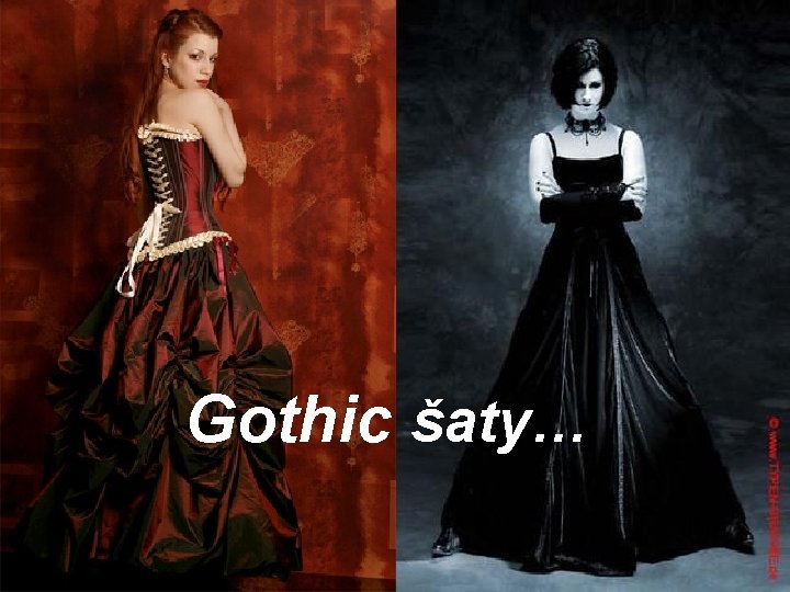 Gothic šaty… 
