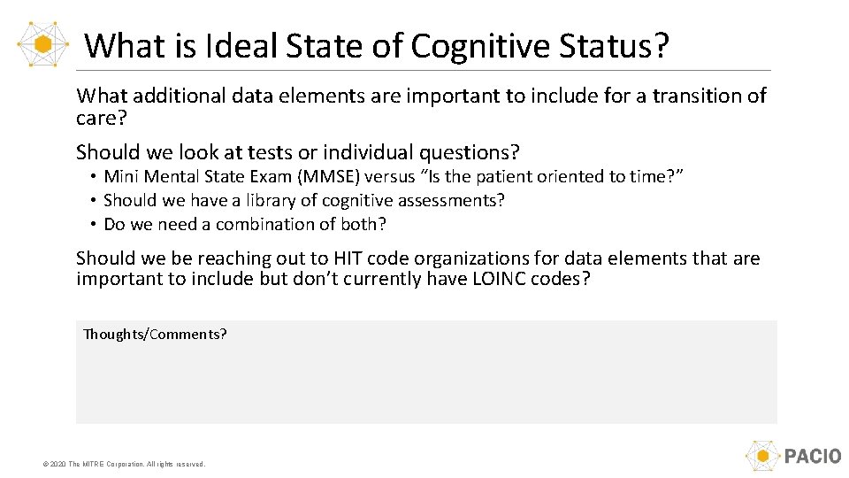 What is Ideal State of Cognitive Status? What additional data elements are important to What is Ideal State of Cognitive Status? What additional data elements are important to