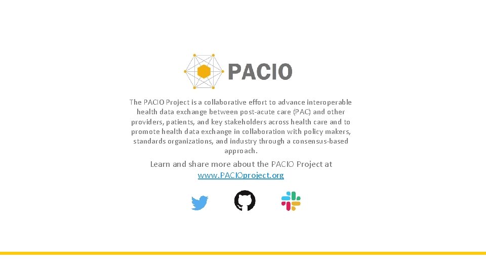 The PACIO Project is a collaborative effort to advance interoperable health data exchange between The PACIO Project is a collaborative effort to advance interoperable health data exchange between