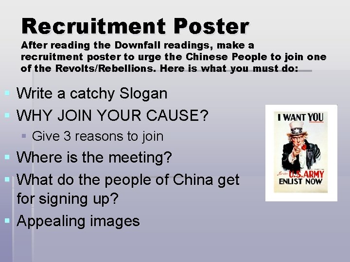 Recruitment Poster After reading the Downfall readings, make a recruitment poster to urge the