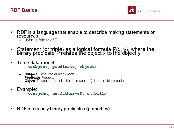 RDF Basics • RDF is a language that enable to describe making statements on