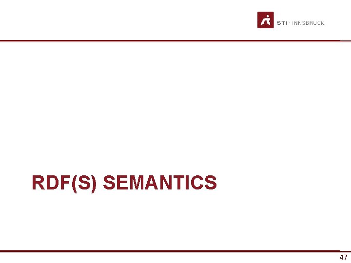 RDF(S) SEMANTICS 47 