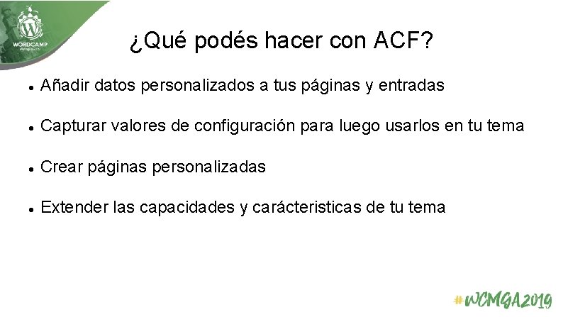 ¿Qué podés hacer con ACF? Añadir datos personalizados a tus páginas y entradas Capturar