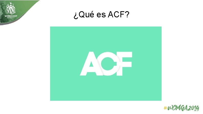 ¿Qué es ACF? 