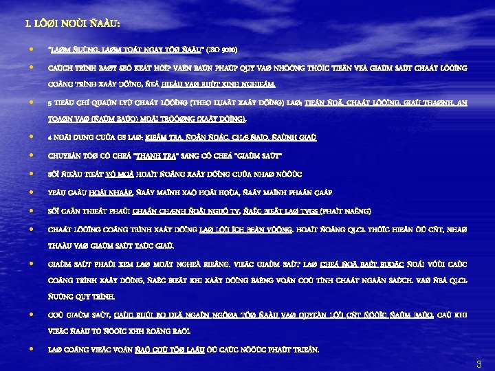I. LÔØI NOÙI ÑAÀU: · “LAØM ÑUÙNG, LAØM TOÁT NGAY TÖØ ÑAÀU” (ISO 9000)