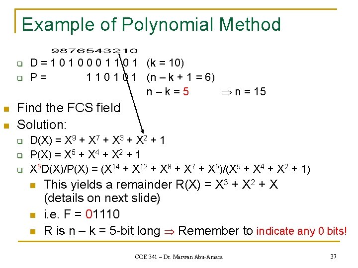 Example of Polynomial Method q q n n D = 1 0 0 0