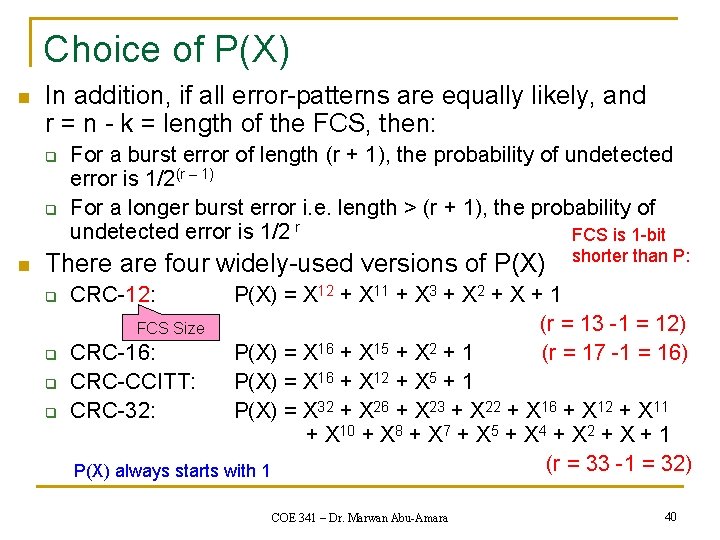 Choice of P(X) n In addition, if all error-patterns are equally likely, and r