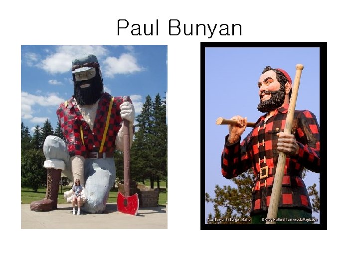 Paul Bunyan 