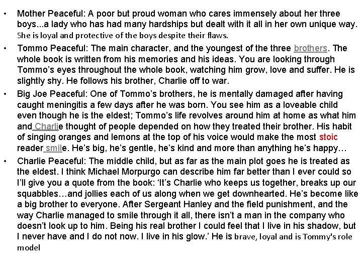  • • Mother Peaceful: A poor but proud woman who cares immensely about
