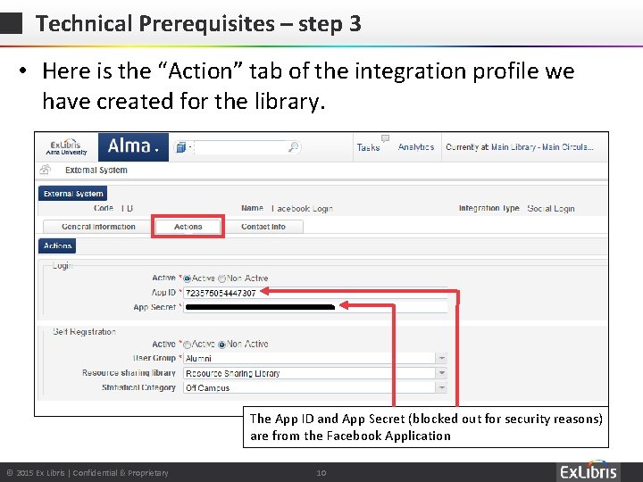 Technical Prerequisites – step 3 • Here is the “Action” tab of the integration