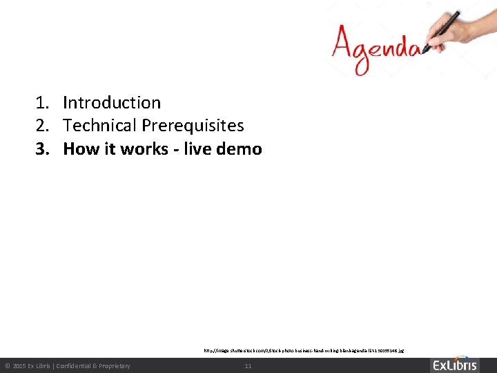 1. Introduction 2. Technical Prerequisites 3. How it works - live demo http: //image.
