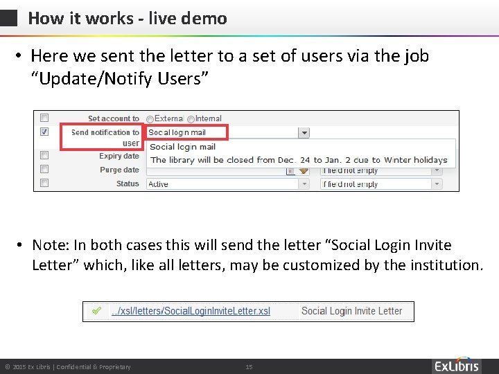 How it works - live demo • Here we sent the letter to a