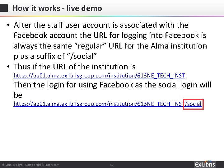 How it works - live demo • After the staff user account is associated
