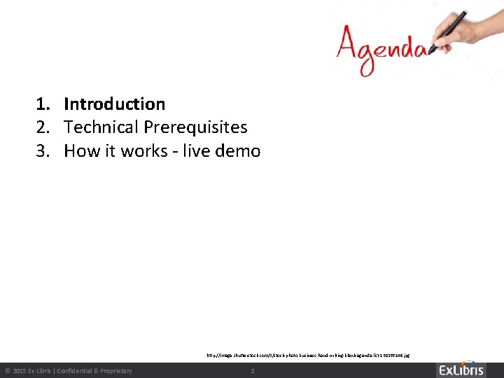 1. Introduction 2. Technical Prerequisites 3. How it works - live demo http: //image.