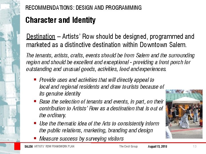 RECOMMENDATIONS: DESIGN AND PROGRAMMING Character and Identity Destination – Artists’ Row should be designed, RECOMMENDATIONS: DESIGN AND PROGRAMMING Character and Identity Destination – Artists’ Row should be designed,