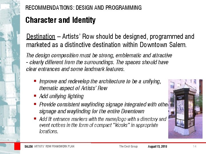 RECOMMENDATIONS: DESIGN AND PROGRAMMING Character and Identity Destination – Artists’ Row should be designed, RECOMMENDATIONS: DESIGN AND PROGRAMMING Character and Identity Destination – Artists’ Row should be designed,