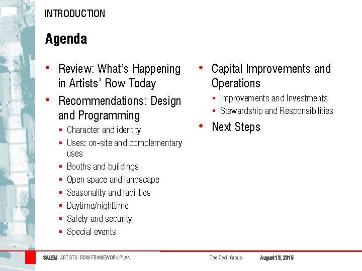 INTRODUCTION Agenda • • Review: What’s Happening in Artists’ Row Today Recommendations: Design and INTRODUCTION Agenda • • Review: What’s Happening in Artists’ Row Today Recommendations: Design and