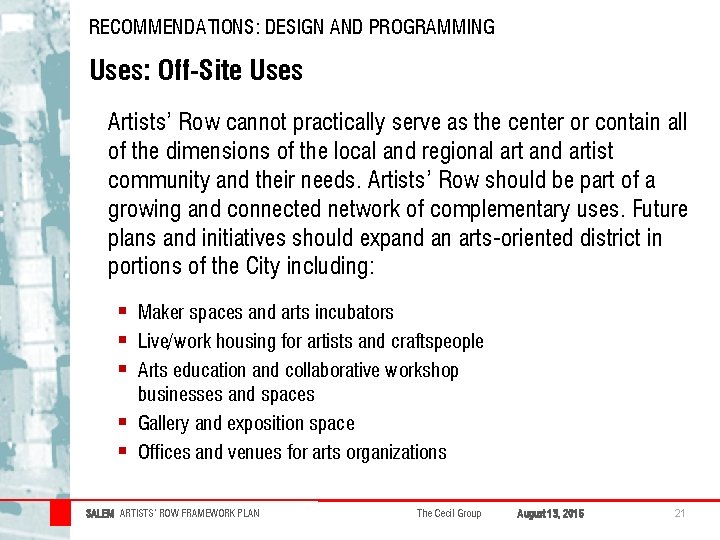 RECOMMENDATIONS: DESIGN AND PROGRAMMING Uses: Off-Site Uses Artists’ Row cannot practically serve as the RECOMMENDATIONS: DESIGN AND PROGRAMMING Uses: Off-Site Uses Artists’ Row cannot practically serve as the