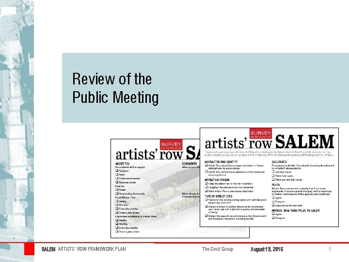 Review of the Public Meeting SALEM ARTISTS’ ROW FRAMEWORK PLAN The Cecil Group August Review of the Public Meeting SALEM ARTISTS’ ROW FRAMEWORK PLAN The Cecil Group August