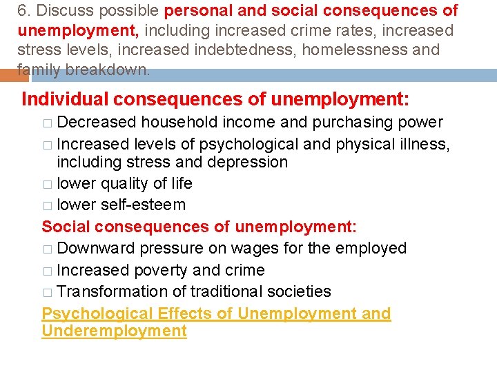 6. Discuss possible personal and social consequences of unemployment, including increased crime rates, increased