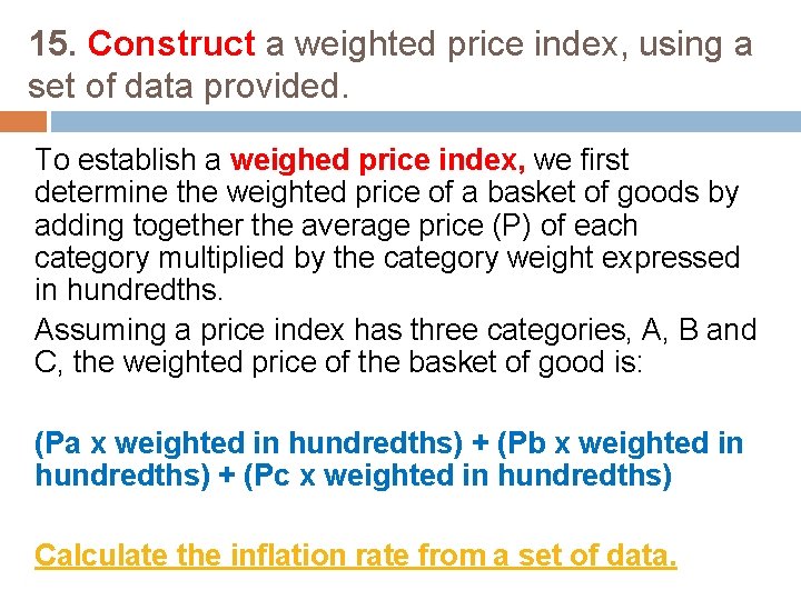 15. Construct a weighted price index, using a set of data provided. To establish