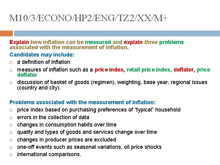 M 10/3/ECONO/HP 2/ENG/TZ 2/XX/M+ Explain how inflation can be measured and explain three problems