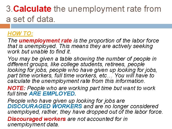 3. Calculate the unemployment rate from a set of data. HOW TO: The unemployment