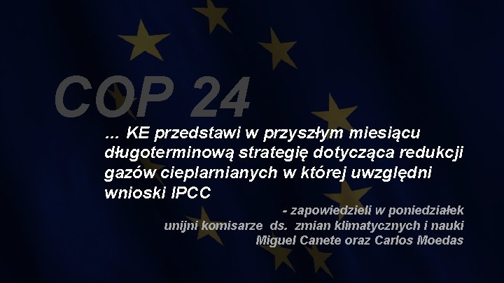 COP 24 … KE przedstawi w przyszłym miesiącu długoterminową strategię dotycząca redukcji gazów cieplarnianych