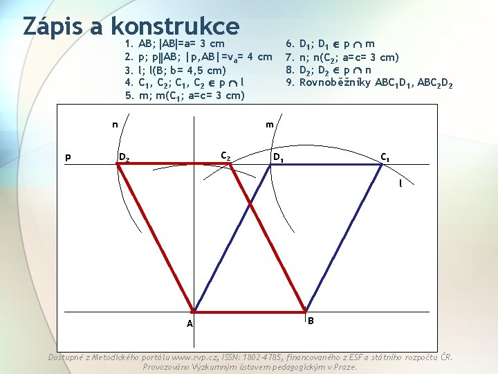 Zápis a konstrukce 1. AB; AB =a= 3 cm 2. p; p AB; |p,