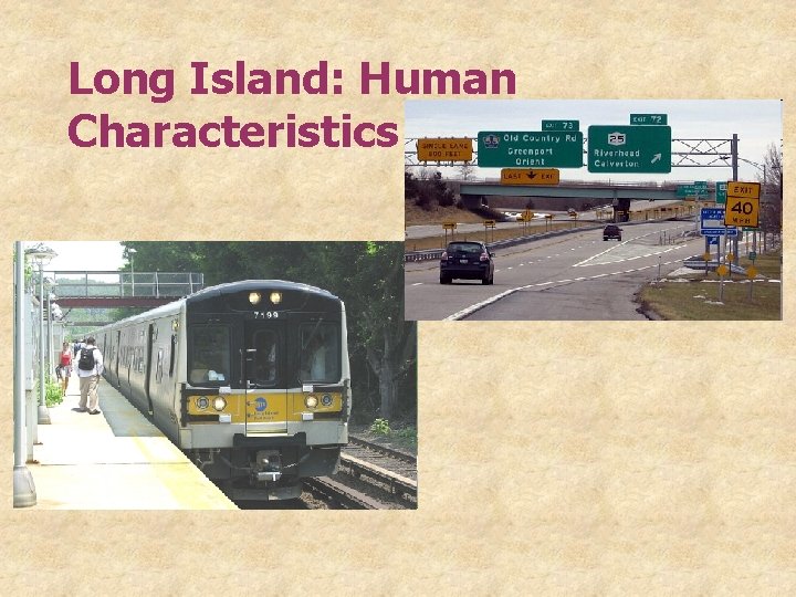 Long Island: Human Characteristics 