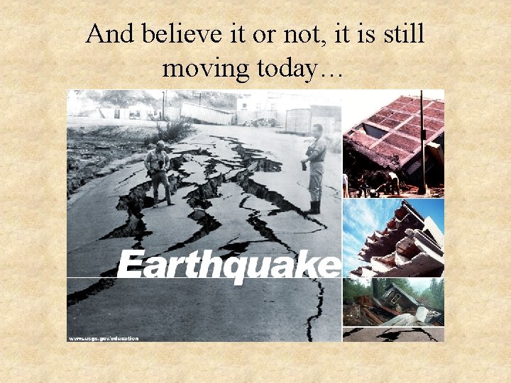 And believe it or not, it is still moving today… 