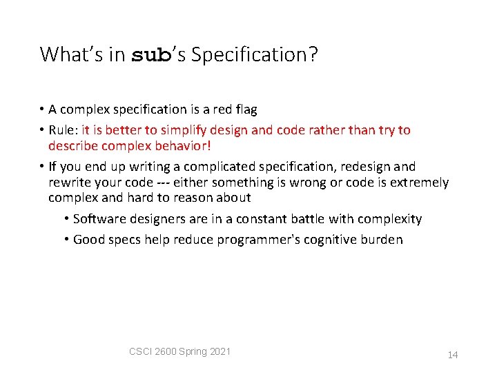 What’s in sub’s Specification? • A complex specification is a red flag • Rule: