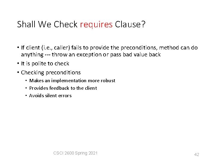 Shall We Check requires Clause? • If client (i. e. , caller) fails to