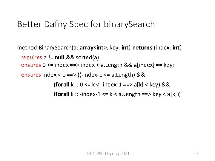 Better Dafny Spec for binary. Search method Binary. Search(a: array<int>, key: int) returns (index:
