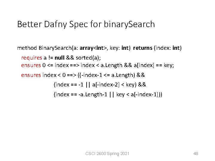 Better Dafny Spec for binary. Search method Binary. Search(a: array<int>, key: int) returns (index: